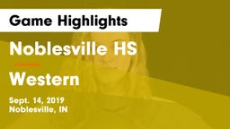 Noblesville HS vs Western  Game Highlights - Sept. 14, 2019