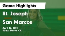 St. Joseph  vs San Marcos  Game Highlights - April 12, 2021