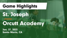 St. Joseph  vs Orcutt Academy Game Highlights - Jan. 27, 2023