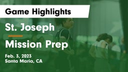 St. Joseph  vs Mission Prep Game Highlights - Feb. 3, 2023