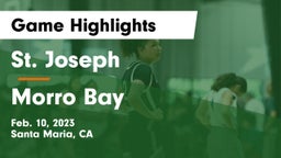 St. Joseph  vs Morro Bay  Game Highlights - Feb. 10, 2023