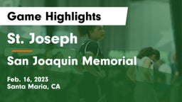 St. Joseph  vs San Joaquin Memorial  Game Highlights - Feb. 16, 2023