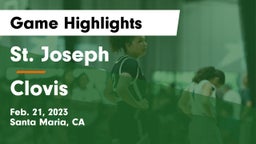 St. Joseph  vs Clovis  Game Highlights - Feb. 21, 2023