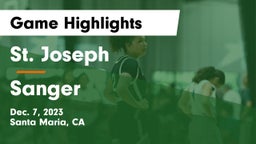 St. Joseph  vs Sanger  Game Highlights - Dec. 7, 2023