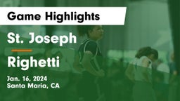 St. Joseph  vs Righetti  Game Highlights - Jan. 16, 2024