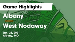 Albany  vs West Nodaway  Game Highlights - Jan. 23, 2021