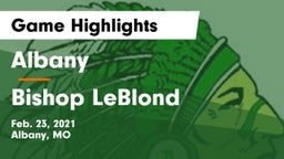 Albany  vs Bishop LeBlond  Game Highlights - Feb. 23, 2021