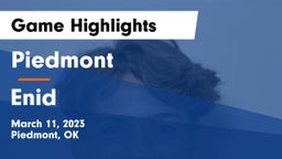 Piedmont  vs Enid  Game Highlights - March 11, 2023