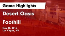Desert Oasis  vs Foothill  Game Highlights - Nov 30, 2016
