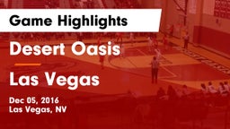 Desert Oasis  vs Las Vegas  Game Highlights - Dec 05, 2016