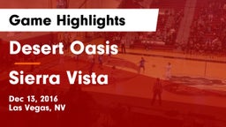 Desert Oasis  vs Sierra Vista  Game Highlights - Dec 13, 2016