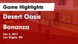 Desert Oasis  vs Bonanza  Game Highlights - Jan 6, 2017