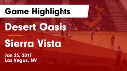 Desert Oasis  vs Sierra Vista  Game Highlights - Jan 23, 2017