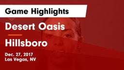 Desert Oasis  vs Hillsboro  Game Highlights - Dec. 27, 2017
