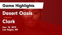 Desert Oasis  vs Clark  Game Highlights - Jan. 10, 2019