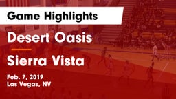 Desert Oasis  vs Sierra Vista  Game Highlights - Feb. 7, 2019