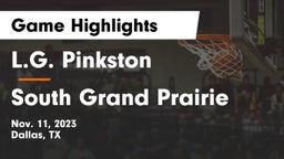 L.G. Pinkston  vs South Grand Prairie  Game Highlights - Nov. 11, 2023