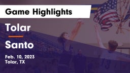 Tolar  vs Santo  Game Highlights - Feb. 10, 2023