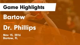 Bartow  vs Dr. Phillips Game Highlights - Nov 15, 2016