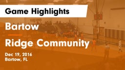 Bartow  vs Ridge Community  Game Highlights - Dec 19, 2016