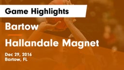 Bartow  vs Hallandale Magnet  Game Highlights - Dec 29, 2016