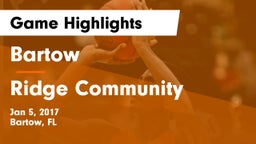 Bartow  vs Ridge Community  Game Highlights - Jan 5, 2017