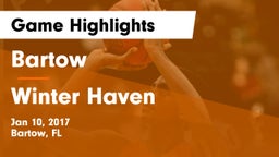 Bartow  vs Winter Haven  Game Highlights - Jan 10, 2017