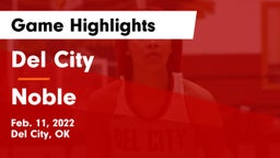 Del City  vs Noble  Game Highlights - Feb. 11, 2022