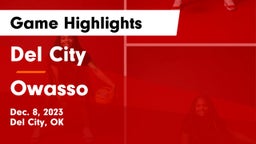 Del City  vs Owasso  Game Highlights - Dec. 8, 2023