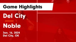 Del City  vs Noble  Game Highlights - Jan. 16, 2024