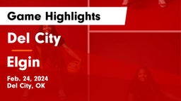 Del City  vs Elgin  Game Highlights - Feb. 24, 2024