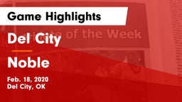 Del City  vs Noble  Game Highlights - Feb. 18, 2020