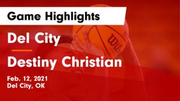 Del City  vs Destiny Christian  Game Highlights - Feb. 12, 2021