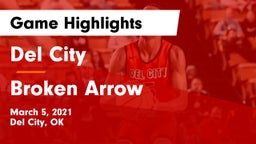 Del City  vs Broken Arrow  Game Highlights - March 5, 2021