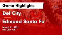 Del City  vs Edmond Santa Fe Game Highlights - March 11, 2021