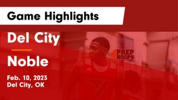 Del City  vs Noble  Game Highlights - Feb. 10, 2023