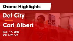 Del City  vs Carl Albert   Game Highlights - Feb. 17, 2023