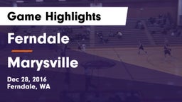 Ferndale  vs Marysville Game Highlights - Dec 28, 2016