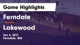Ferndale  vs Lakewood  Game Highlights - Jan 4, 2017