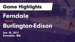 Ferndale  vs Burlington-Edison  Game Highlights - Jan 18, 2017