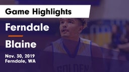 Ferndale  vs Blaine  Game Highlights - Nov. 30, 2019