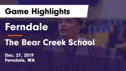 Ferndale  vs The Bear Creek School Game Highlights - Dec. 27, 2019