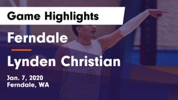 Ferndale  vs Lynden Christian  Game Highlights - Jan. 7, 2020