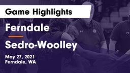 Ferndale  vs Sedro-Woolley  Game Highlights - May 27, 2021