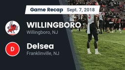 Recap: WILLINGBORO  vs. Delsea  2018
