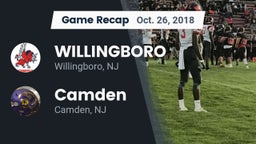 Recap: WILLINGBORO  vs. Camden  2018