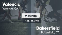 Matchup: Valencia  vs. Bakersfield  2016