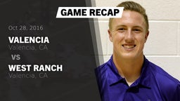Recap: Valencia  vs. West Ranch  2016