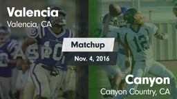 Matchup: Valencia  vs. Canyon  2016