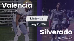 Matchup: Valencia  vs. Silverado  2018